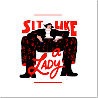 Sit like a lady Posters and Art